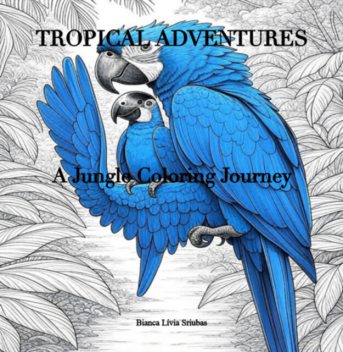 Tropical Adventures, Bianca Lívia Sriubas