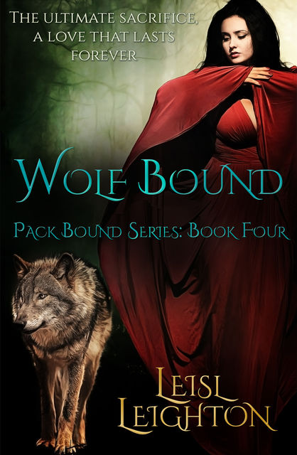 Wolf Bound, Leisl Leighton