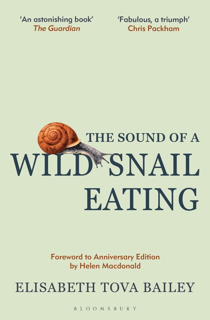 The Sound of a Wild Snail Eating, Elisabeth Tova Bailey