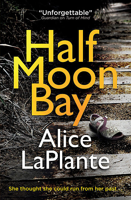 Half Moon Bay, Alice LaPlante