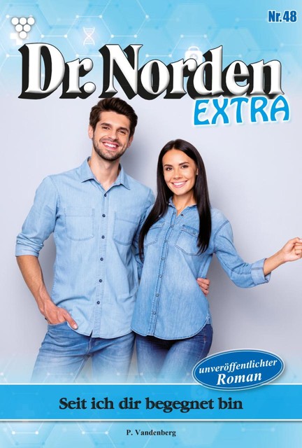 Dr. Norden Extra 48 – Arztroman, Patricia Vandenberg