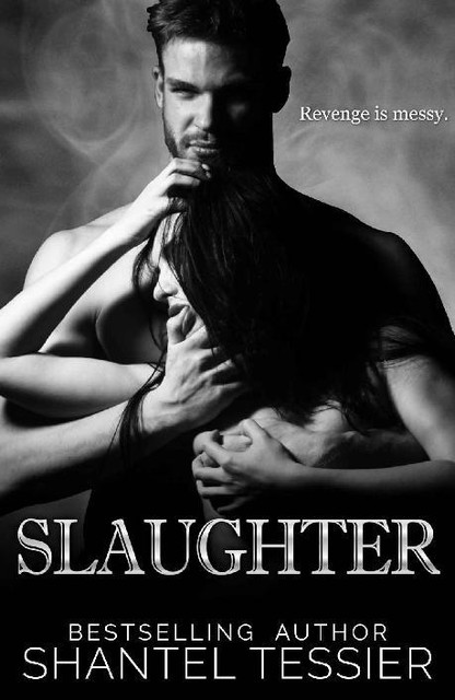 Slaughter, Shantel Tessier