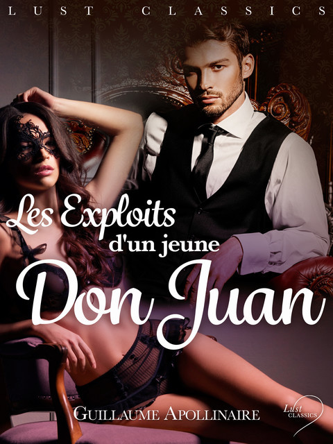 Les Exploits d'un jeune Don Juan, Guillaume Apollinaire