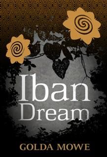 Iban Dream, Golda Mowe