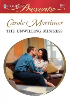 The Unwilling Mistress, Carole Mortimer