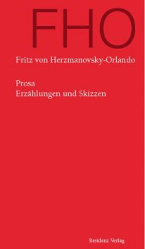 Prosa, Fritz von Herzmanovsky-Orlando