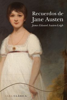 Recuerdos de Jane Austen, James Edward Austen-Leigh