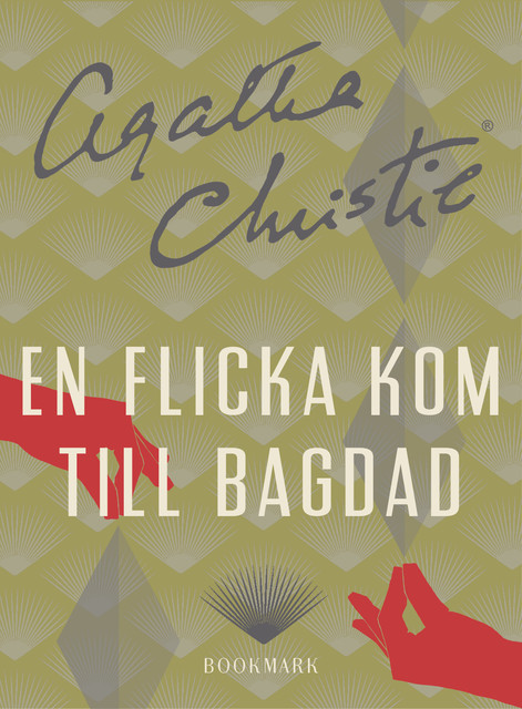 En flicka kom till Bagdad, Agatha Christie