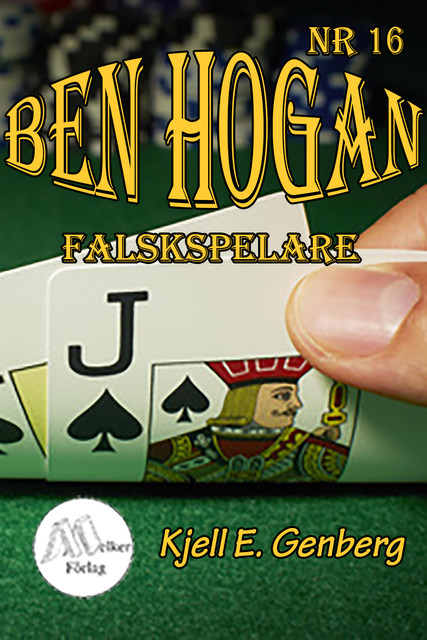 Ben Hogan Nr 16 – Falskspelare, Kjell E.Genberg