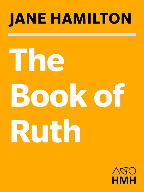 The Book of Ruth, Jane Hamilton