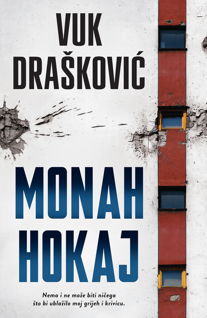 Monah Hokaj, Vuk Drašković