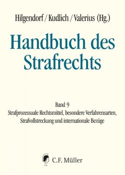 Handbuch des Strafrechts, Matthias Jahn, Hans Kudlich, Robert Esser, Uwe Hellmann, Werner Beulke, Jochen Bung, Martin Asholt, Stephan Barton, Jens Bülte, Karsten Gaede, Mohamad El-Ghazi, Bernd Hecker, Dorothea Magn, Gabriele Kett-Straub, Ken Eckstein, Sabine Gless, Wolfgang Frisch