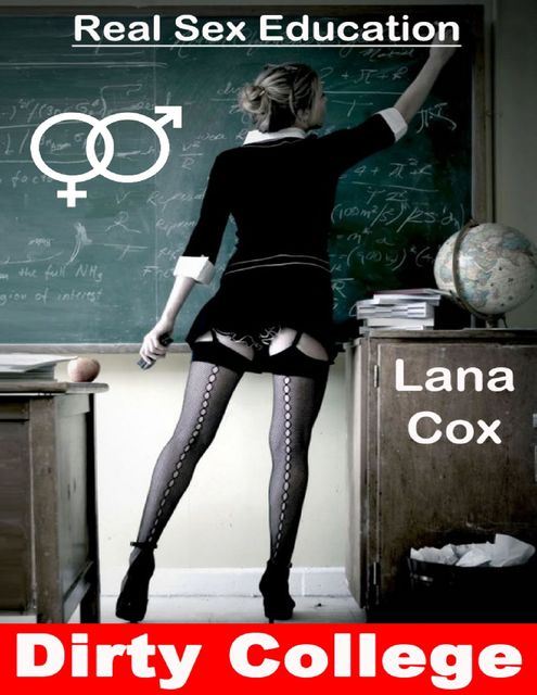 Dirty College: Real Sex Education, Lana Cox