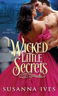 Wicked Little Secrets, Susanna Ives