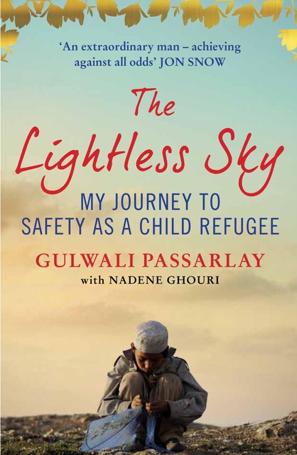 The Lightless Sky, Gulwali Passarlay, Nadene Ghouri
