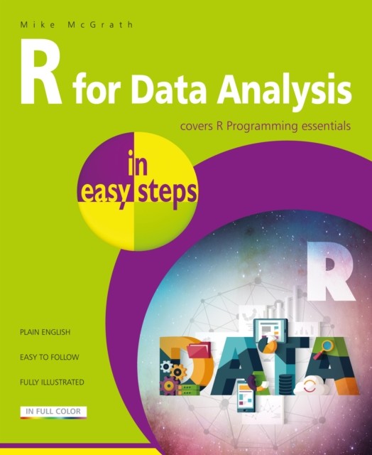 R for Data Analysis in easy steps, Mike McGrath