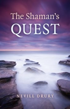 Shaman's Quest, Nevill Drury