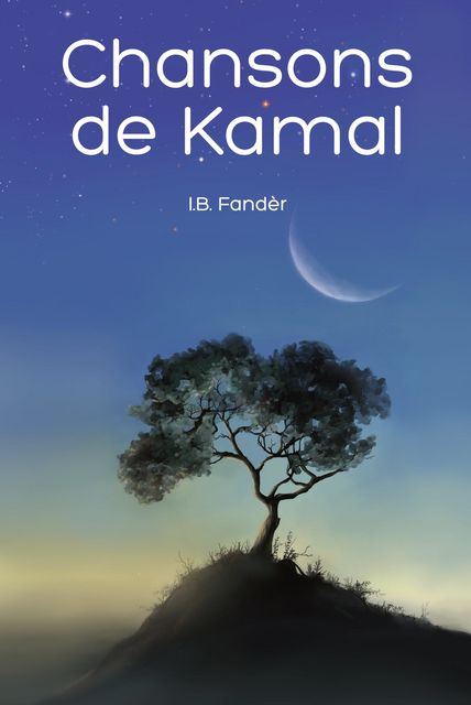 Chansons de Kamal, I.B. Fandèr