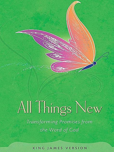 All Things New: Transforming Promises from the Word of God, Revell