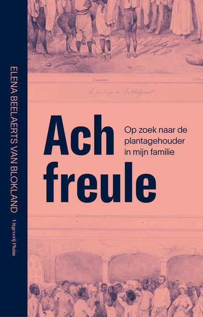 Ach freule, Elena Beelaerts van Blokland
