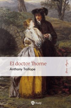 El doctor Thorne, Anthony Trollope