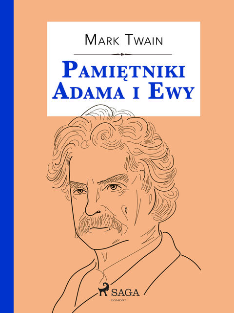 Pamiętniki Adama i Ewy, Mark Twain