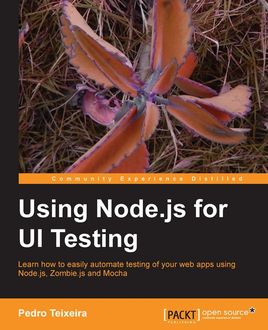 Using Node.js for UI Testing, Pedro Teixeira