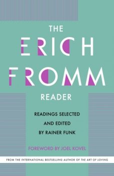 The Erich Fromm Reader, Erich Fromm