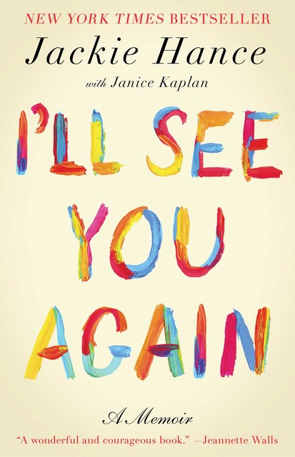I'll See You Again, Janice Kaplan, Jackie Hance