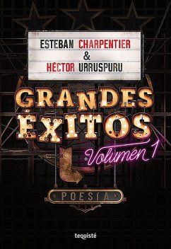 Grandes Éxitos, Esteban Charpentier, Héctor Urruspuru