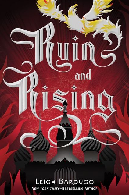 Ruin and Rising (The Grisha Trilogy), Leigh Bardugo