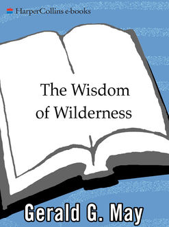 The Wisdom of Wilderness, Gerald G. May