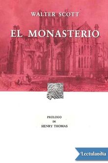 El Monasterio, Walter Scott