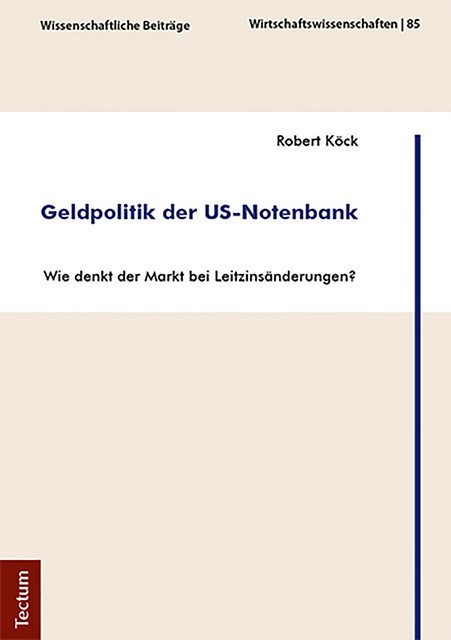 Geldpolitik der US-Notenbank, Robert Köck