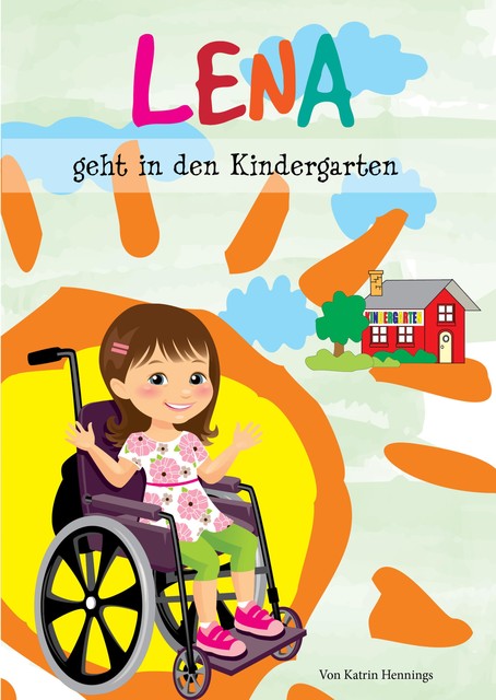 Lena geht in den Kindergarten, Katrin Hennings