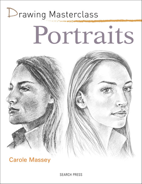 Drawing Masterclass: Portraits, Carole Massey