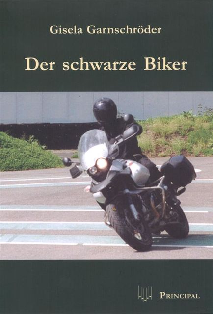 Der schwarze Biker, Gisela Garnschröder