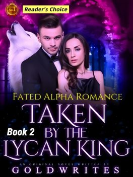 Taken by the Lycan King, Gold Writes
