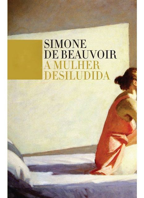 A Mulher Desiludida, Simone de Beauvoir