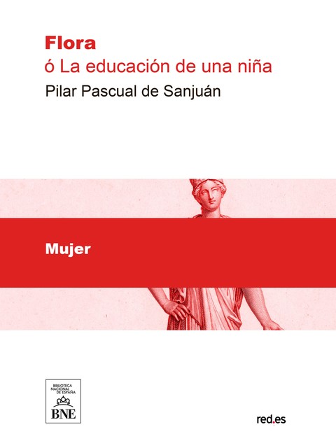 Flora ó la educación de una niña, Pilar Pascual de Sanjuán