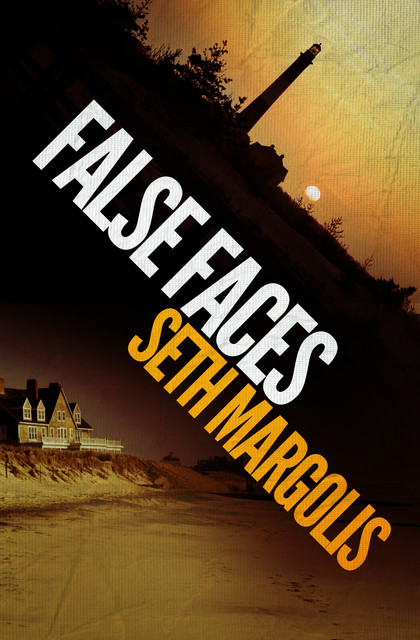 False Faces, Seth Margolis