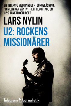 U2: Rockens missionärer, Lars Nylin