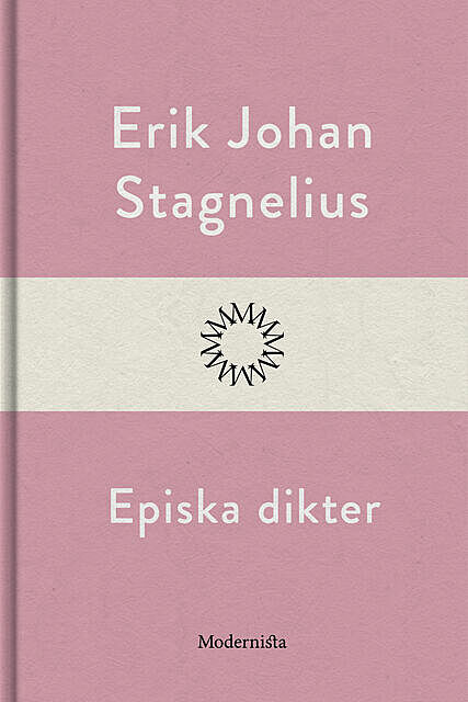 Episka dikter, Erik Johan Stagnelius