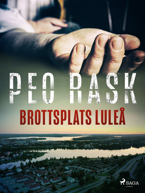 Brottsplats Luleå, Peo Rask