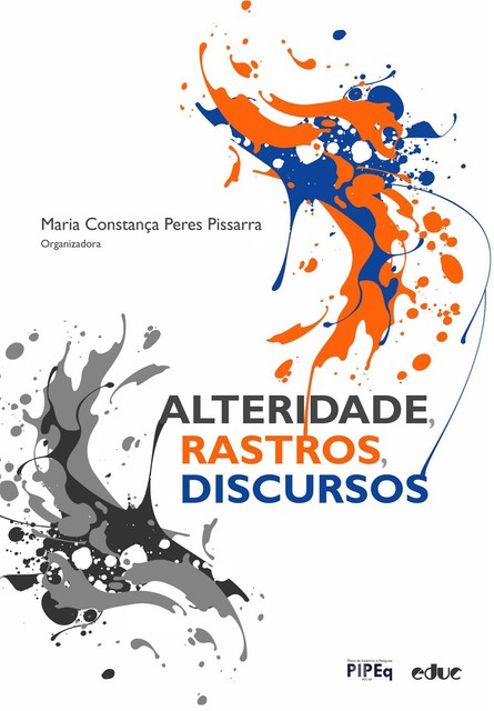 Alteridade, rastros, discursos, Maria Constança Peres Pissarra