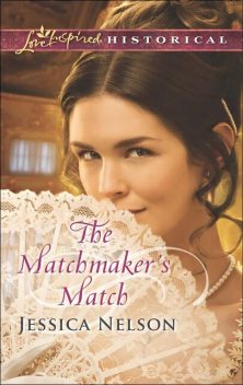 The Matchmaker's Match, Jessica Nelson