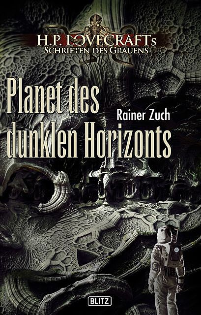 Lovecrafts Schriften des Grauens 09: Planet des dunklen Horizonts, Rainer Zuch