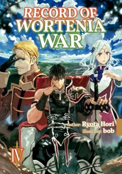 Record of Wortenia War: Volume 4, Ryota Hori