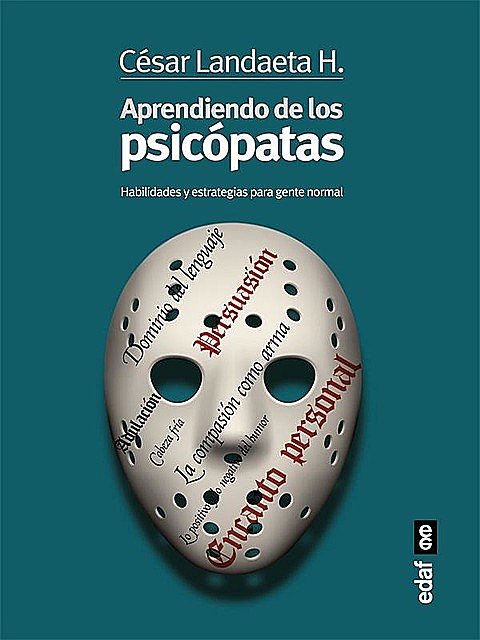 Aprendiendo de los psicópatas (Psicología y autoayuda) (Spanish Edition), Cesar Landaeta