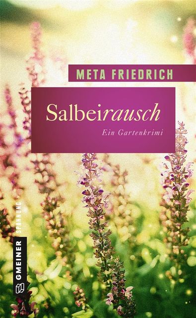 Salbeirausch, Meta Friedrich